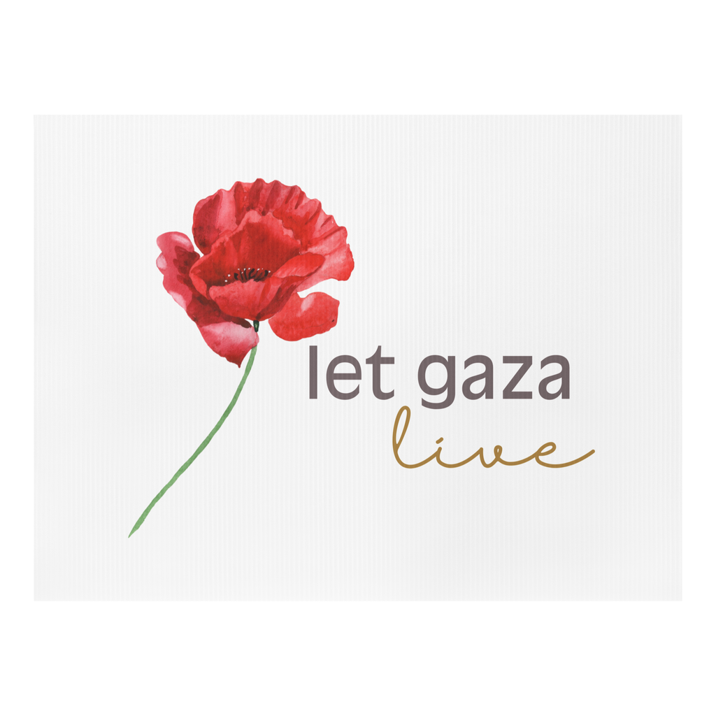 Let Gaza Live | Yard Sign