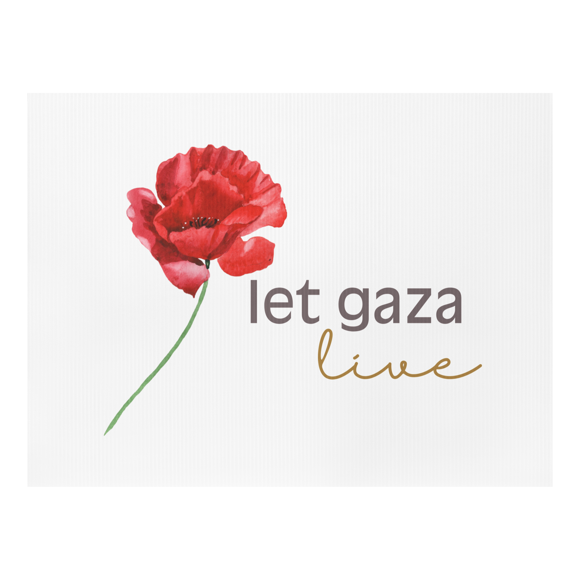 Let Gaza Live | Yard Sign