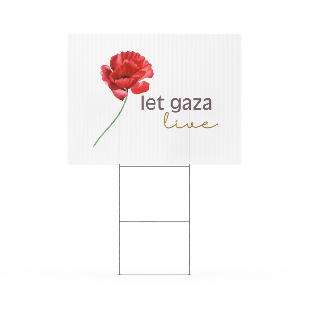 Let Gaza Live | Yard Sign