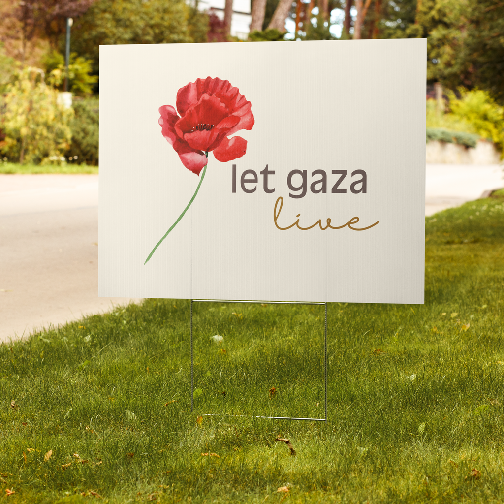Let Gaza Live | Yard Sign