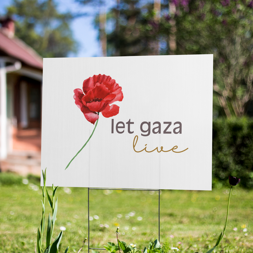 Let Gaza Live | Yard Sign